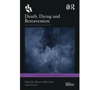 Death, Dying and Bereavement : New Sociological Perspectives