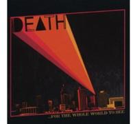 Death - For The Whole World To See [VINYL]