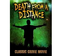 Death From a Distance: Classic Crime Movie