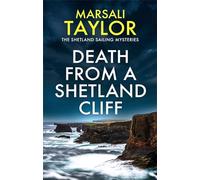 Death from a Shetland Cliff: (The Shetland Sailing Mysteries)