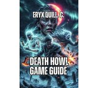 Death Howl Game Guide: Grid Combat Tactics, Relic Optimization, and Boss Encounters