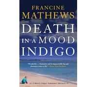 Death in A Mood Indigo (Merry Folger Nantucket Mystery): 3