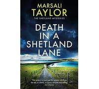 Death in a Shetland Lane: (The Shetland Sailing Mysteries)