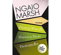Death in a White Tie / Overture to Death / Death at the Bar (the Ngaio Marsh Collection, Book 3)