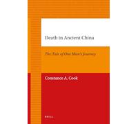 Death in Ancient China: The Tale of One Man's Journey: 8 (Asian Studies)