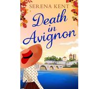 Death in Avignon : The perfect summer murder mystery
