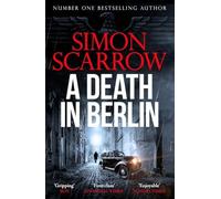 A Death in Berlin: A gripping new World War 2 thriller from the bestselling author (CI Schenke)