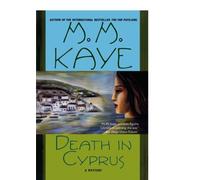 Death in Cyprus: Written by Mary Margaret Kaye, 2001 Edition, Publisher: St. Martins Press-3pl [Paperback]
