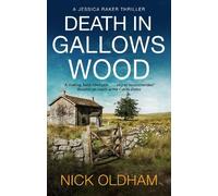 Death in Gallows Wood (A Jessica Raker Thriller)