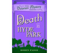 Death in Hyde Park : A Victorian Mystery (10)