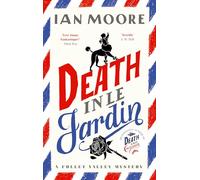 Death in le Jardin: the unputdownable new cosy murder mystery (A Follet Valley Mystery, Book 4)
