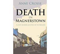 DEATH IN MAGNERSTOWN: A cozy murder mystery set in Ireland (Cozy small-town Irish murder mysteries)