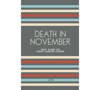 Death In November: Short Stories for French Language Learners