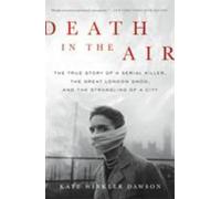 Death in the Air by Kate Winkler Dawson