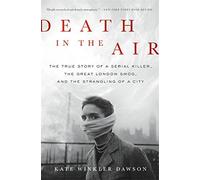 Death in the Air: The True Story of a Serial Ki. Dawson Paperback