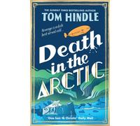 Death in the Arctic: The gripping Sunday Times bestselling murder mystery | 2025