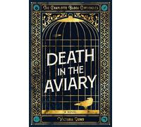 Death in the Aviary: The Charlotte Blood Chronicles