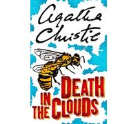 Death in the Clouds – A Classic Detective Murder Mystery Featuring Hercule Poirot