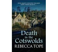 Death in the Cotswolds: The captivating cosy crime series (Cotswold Mysteries 3)