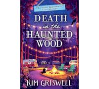 Death in the Haunted Wood: 2 (A Pacific Northwest Cozy Mystery)