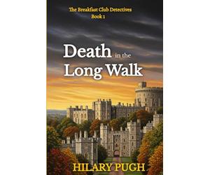 Death in the Long Walk: A twisty amateur sleuth murder mystery (The Breakfast Club Detectives)