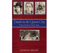 Death in the Queen City: Clara Ford on Trial, 1895