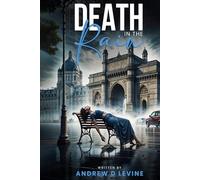 Death in the Rain (A Kabir Joshi & Ananya Rao Mystery)