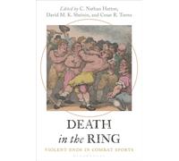 Death in the Ring : Violent Ends in Combat Sports