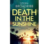 Death in the Sunshine: 1 (The Retired Detectives Club)