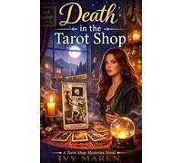Death in the Tarot Shop: Laney Bryne Mystery Book 1 - A Cozy Paranormal Mystery: A Tarot Reader Mystery with Psychic Clues, Small-Town Secrets, and a Deadly Twist
