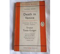 Death in Venice (Tristan. Tonio Kroger)(Penguin Books, No. 1082)