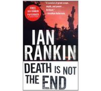 Death Is Not the End: An Inspector Rebus Novella by Ian Rankin (January 19,2000)