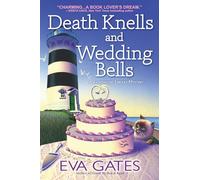 Death Knells and Wedding Bells: 10 (A Lighthouse Library Mystery)