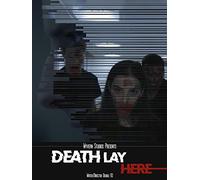 Death Lay Here