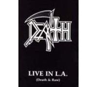 Death: Live in L. A. (Death & Raw)