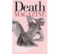 Death Magazine: Longlisted for The Polari First Book Prize 2020 (Salt Modern Poets)