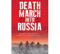 Death March into Russia: The Memoir of Lothar Herrmann (Oxford English Texts)