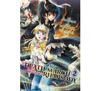 Death March to the Parallel World Rhapsody, Vol. 2 (Manga)