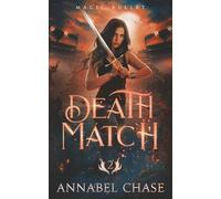 Death Match (A Magic Bullet Novel)