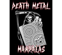 Death Metal Mandalas: 50 Hard Core DESTRUCTION Level Mandalas