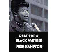 Death Of A Black Panther: Fred Hampton