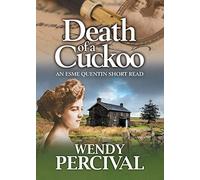 Death of a Cuckoo: An Esme Quentin Short Read (Esme Quentin Mystery)