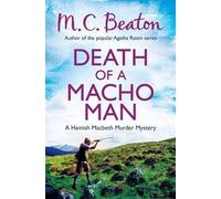 Death of a Macho Man (Hamish Macbeth) by Beaton, M.C. (2013) Paperback