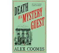 Death of a Mystery Guest: Visit Edinburgh with the BRAND NEW Old Forge Café culinary cosy mystery! (An Old Forge Café Mystery, 4)