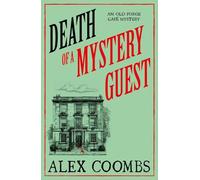 Death of a Mystery Guest: Visit Edinburgh with the BRAND NEW Old Forge Café culinary cosy mystery! (An Old Forge Café Mystery, 4)