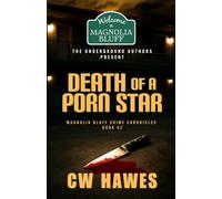 Death of a Porn Star: A Magnolia Bluff Crime Chronicles Mystery