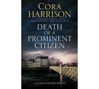 Death of a Prominent Citizen: 7 (A Reverend Mother Mystery)
