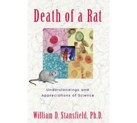 Death of a Rat : Understandings and Appreciations of Science
