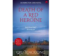 Death of a Red Heroine: Inspector Chen 1 (As heard on Radio 4)