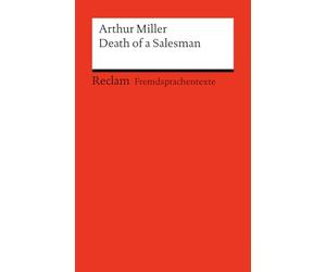 Death of a Salesman. Certain Private Conversations in Two Acts and a Requiem: Englischer Text mit deutschen Worterklärungen. Niveau B2-C1 (GER)